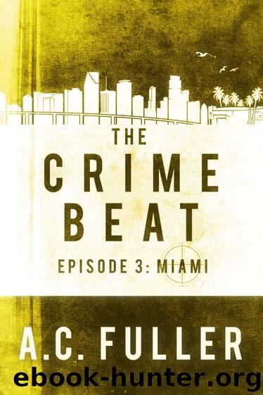 Miami by A C Fuller