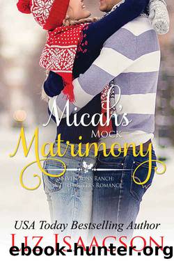 Micah's Mock Matrimony by Liz Isaacson