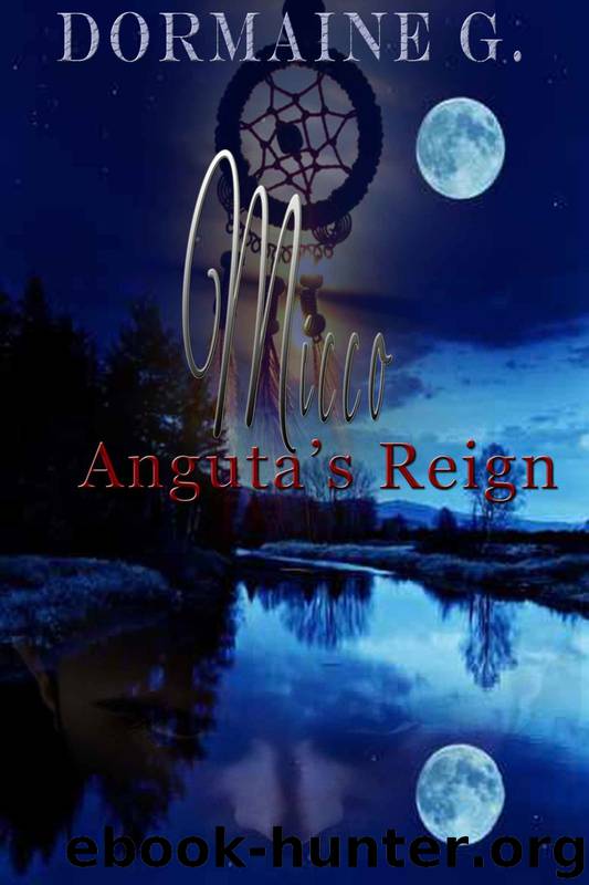 Micco, Anguta's Reign by Dormaine G