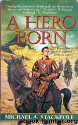Michael A. Stackpole by A Hero Born