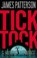 Michael Bennet - 04 - Tick Tock by James Patterson