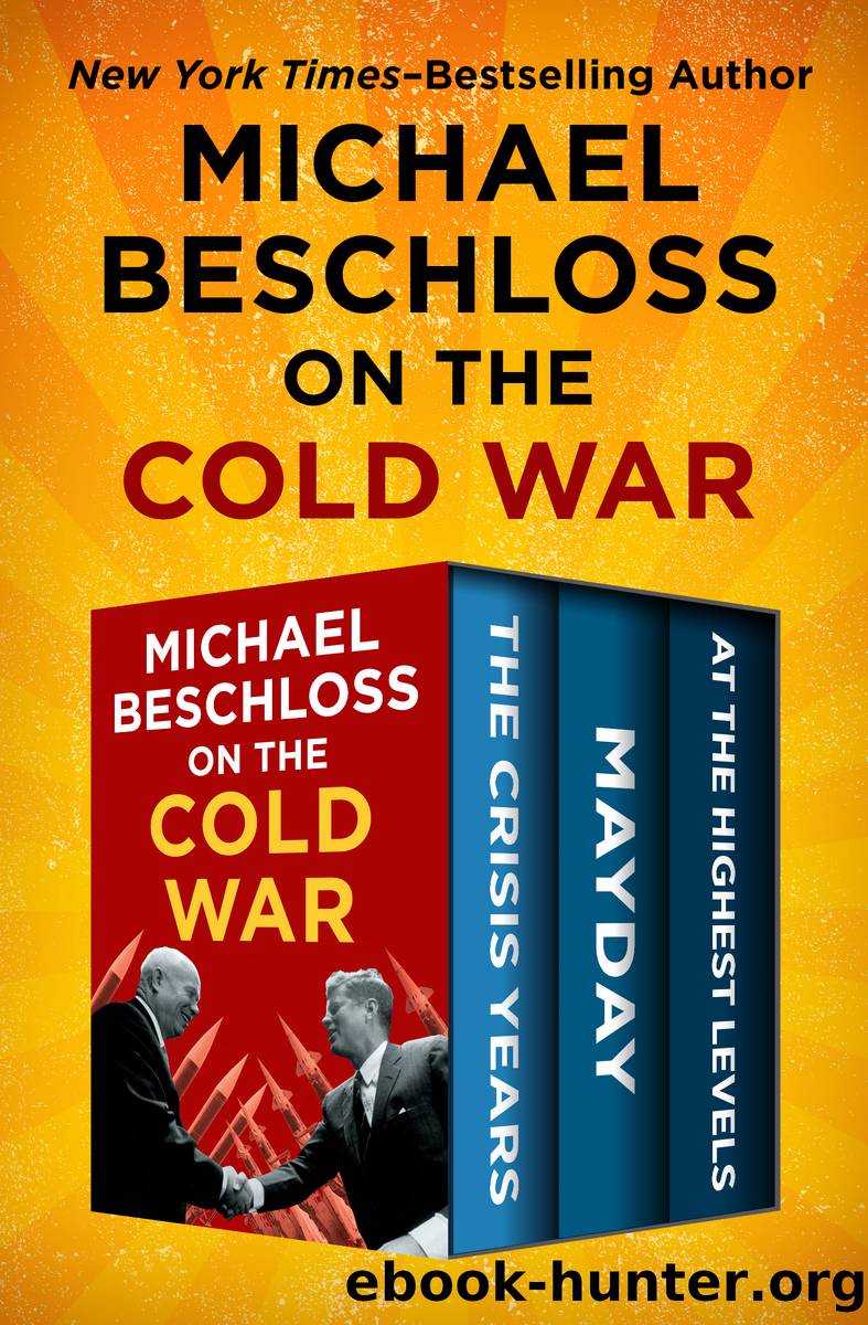 Michael Beschloss on the Cold War by Michael Beschloss