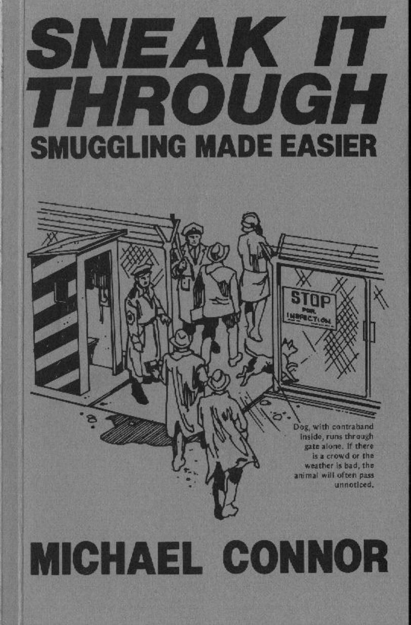 Michael Connor - Sneak it Through by Smuggling Made Easy