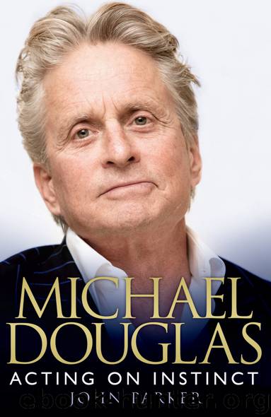 Michael Douglas: Acting on Instinct by Michael Douglas & John Parker