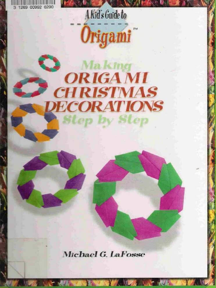 Michael G.Lafosse - Origami Christmas Decorations step by step by COMPiILADO PARA: WWW.EXVAGOS.ES