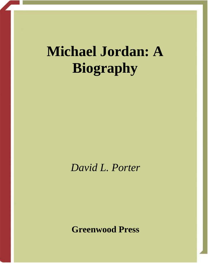 Michael Jordan: A Biography (Greenwood Biographies) by David L. Porter