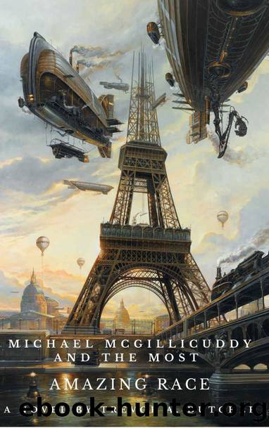 Michael McGillicuddy and the Most Amazing Race: A novel by by Dutcher Trevor A