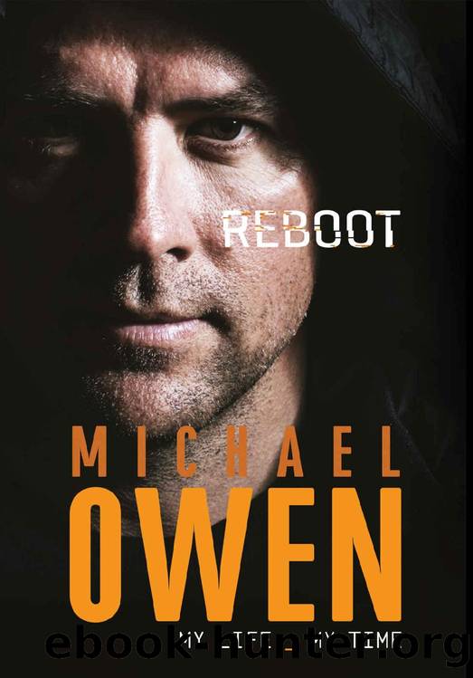 Michael Owen: Reboot : My Life, My Time by Michael Owen