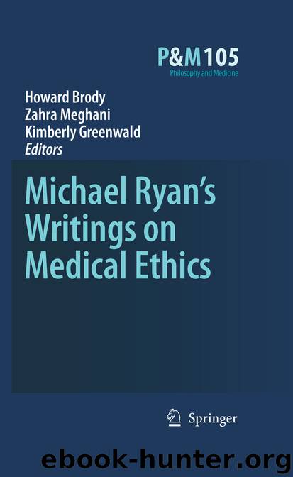 Michael Ryan's Writings on Medical Ethics by H. Brody Z. Meghani & K. Greenwald