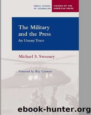 Michael S. Sweeney by The Military & the Press