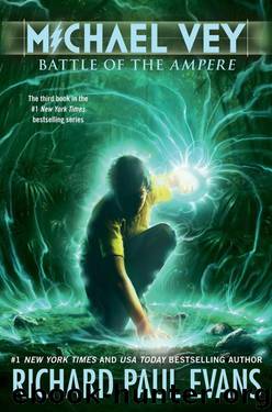 Michael Vey 3 ~ Battle of the Ampere by Richard Paul Evans