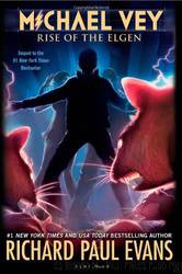 Michael Vey: Rise of the Elgen by Richard Paul Evans