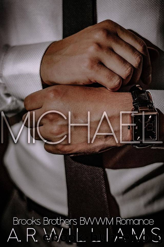 Michael: BWWM: Friends to Lovers by A.R. Williams
