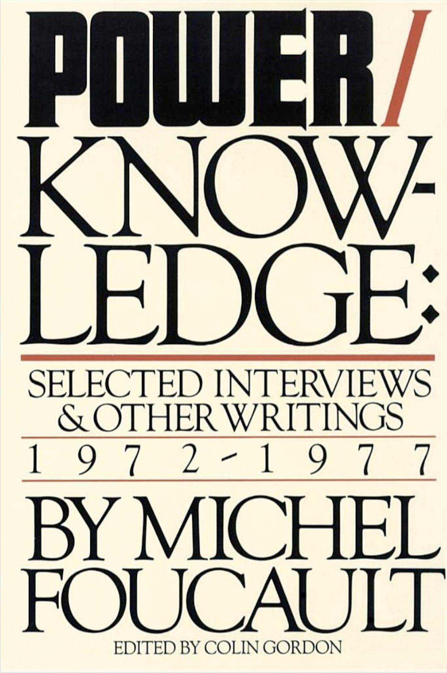 Michel Foucault Power Knowledge Selected Interviews and Other Writings, 1972-1977 by Unknown