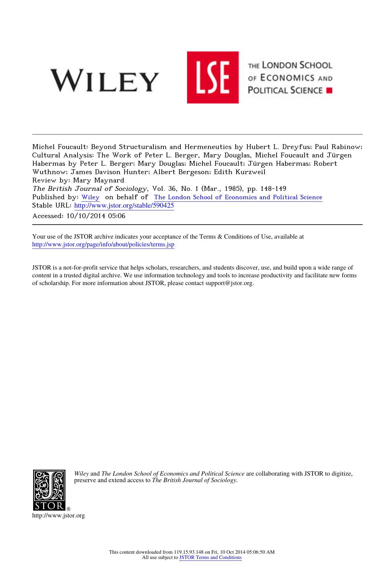 Michel Foucault: Beyond Structuralism and Hermeneutics by Hubert L. Dreyfus; Paul Rabinow; Cultural Analysis: The Work of Peter L. Berger, Mary Douglas, Michel Foucault and JÃ¼rgen by Michel Foucault Beyond Structuralism & Hermeneutics by Hubert L. Dreyfus; Paul Rabinow