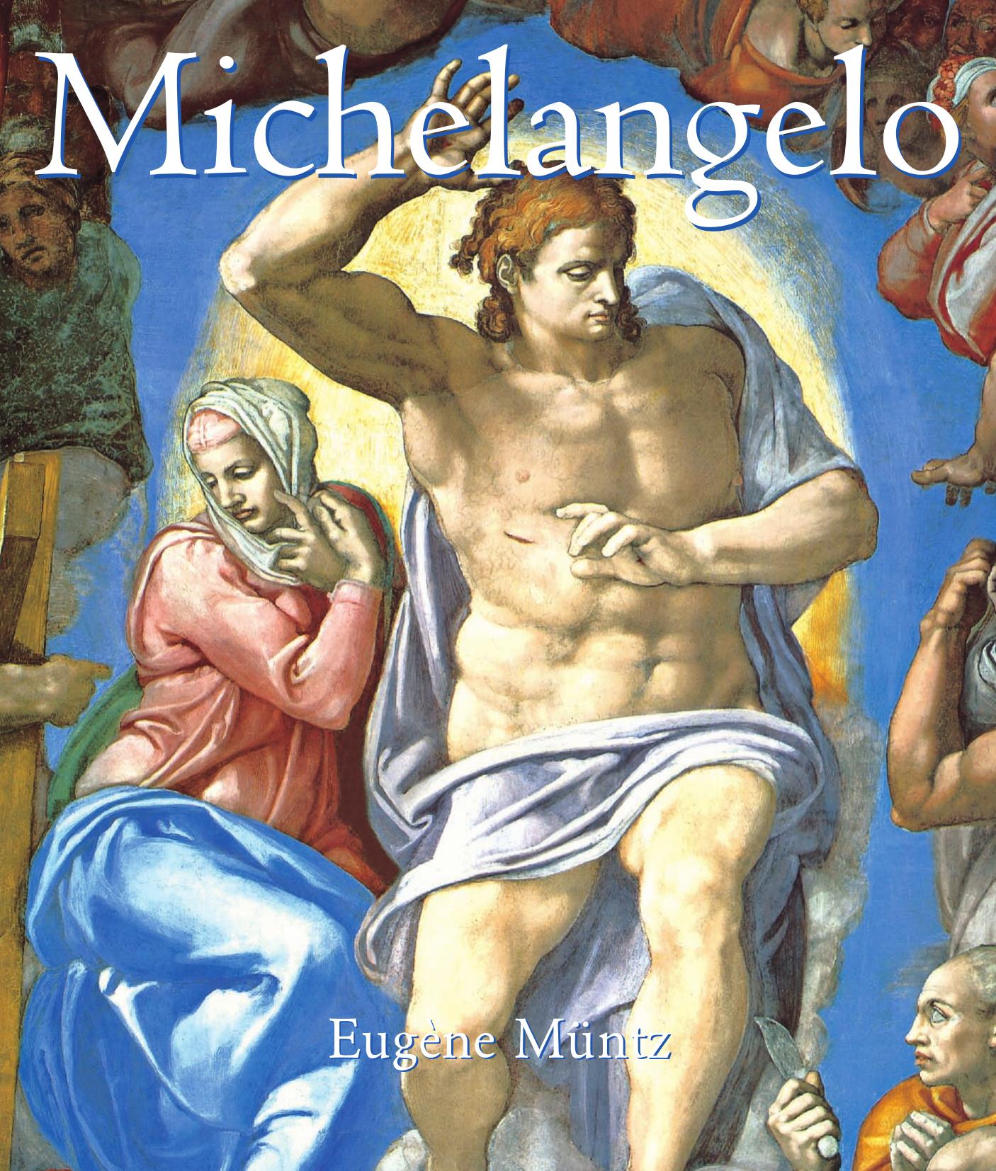 Michelangelo (Temporis Collection) by Eugene Muntz