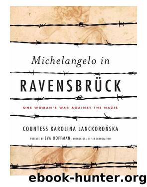 Michelangelo in Ravensbruck by Karolina Lanckoronska
