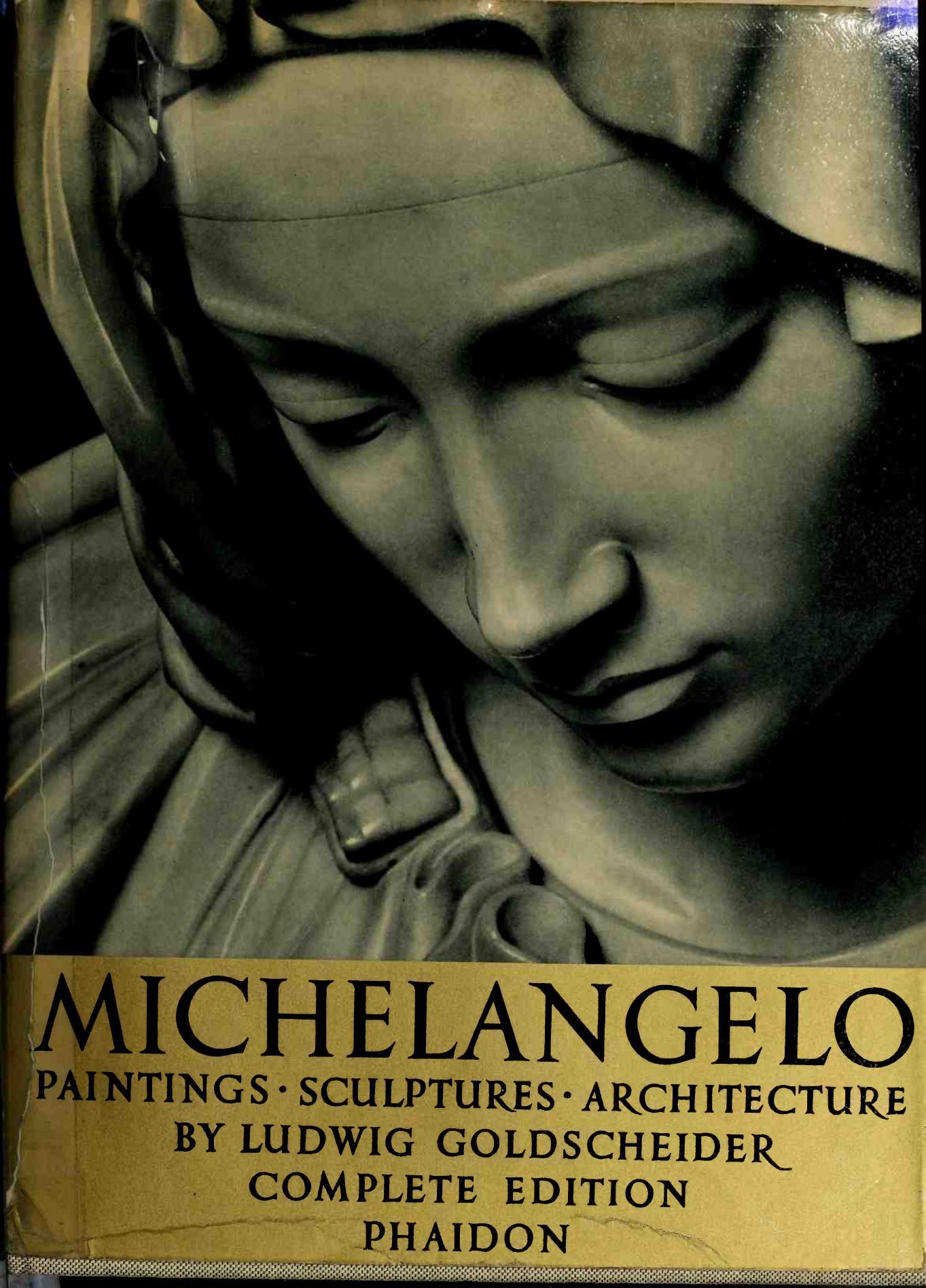 Michelangelo, paintings, sculptures, architecture by Michelangelo Buonarroti 1475-1564