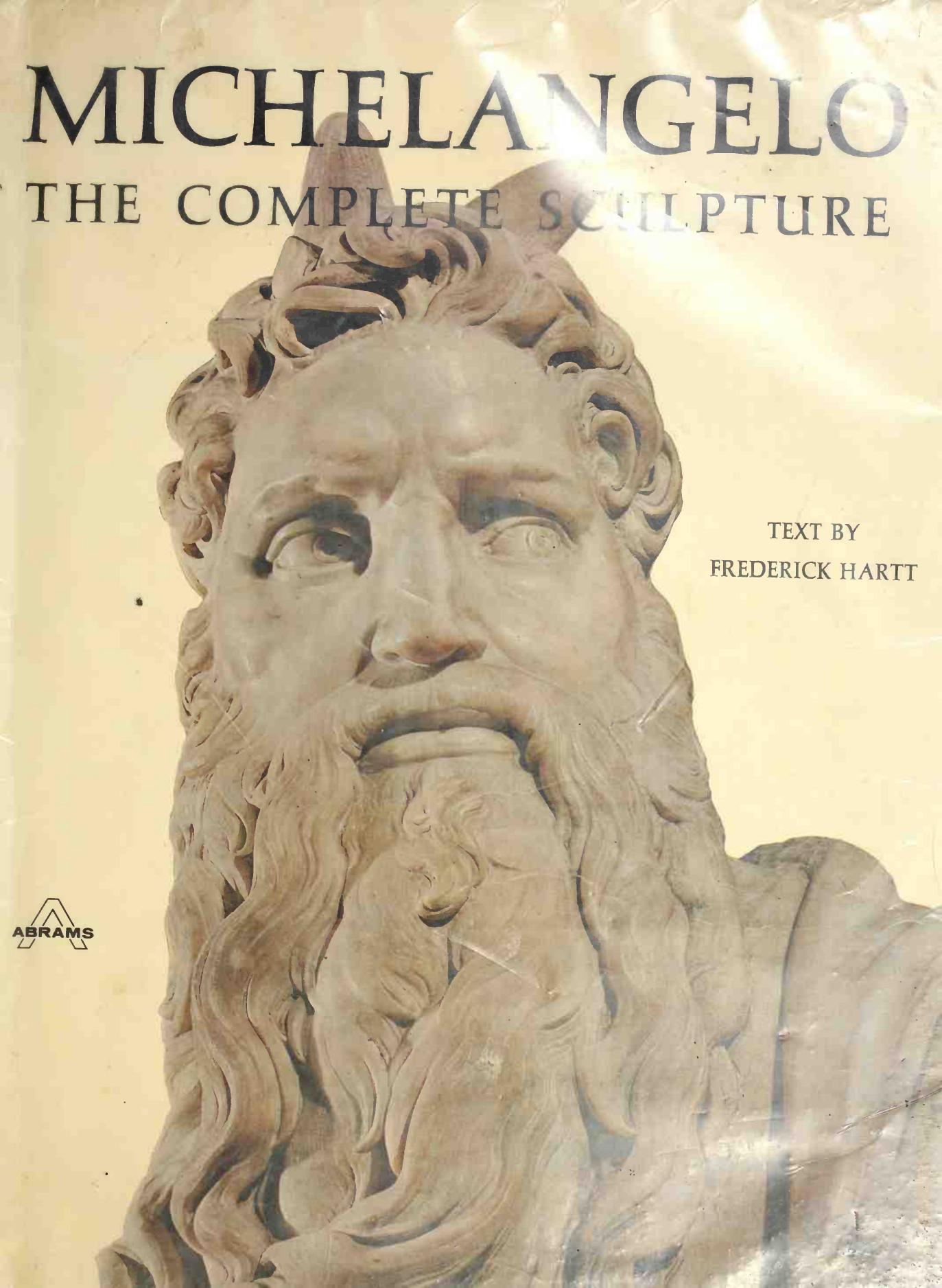 Michelangelo: the complete sculpture by Hartt Frederick. cn