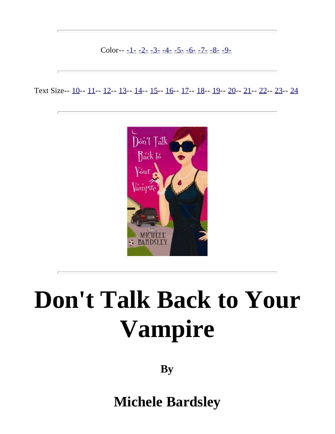 Michele Bardsley - [Broken Heart Town 2] - Don't Talk Back to Your Vampire by Don't Talk Back To Your Vampire