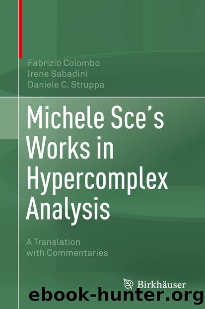 Michele Sce's Works in Hypercomplex Analysis by Fabrizio Colombo & Irene Sabadini & Daniele C. Struppa