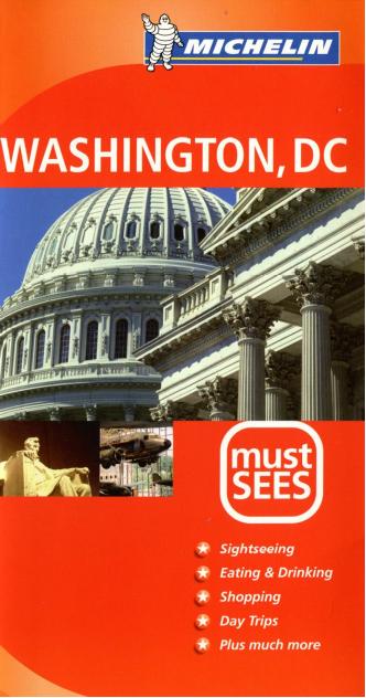Michelin Must See Washington DC by Guides Touristiques Michelin
