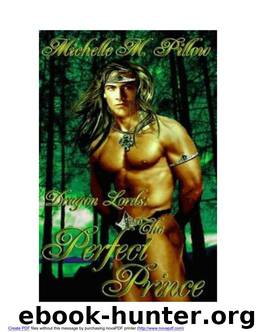 Michelle M. Pillow - Draon Lords 2 - The Perfect Prince.wps by Crystal & Billy