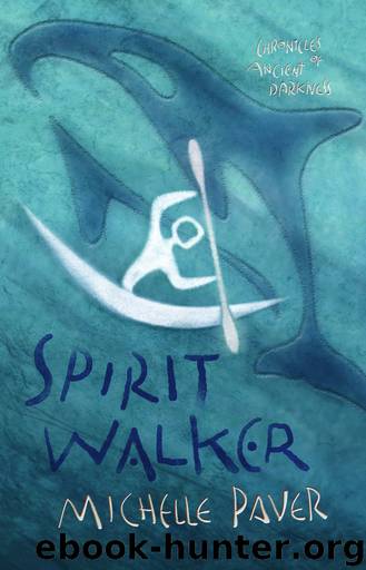 Michelle Paver_Chronicles of Ancient Darkness_02 by Spirit Walker