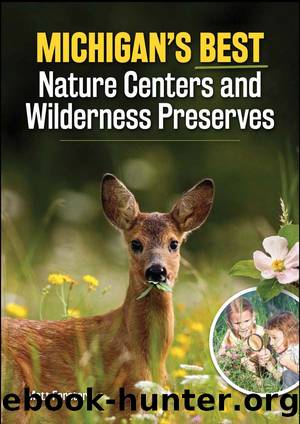 Michigan's Best Nature Centers and Wilderness Preserves by Matt Forster