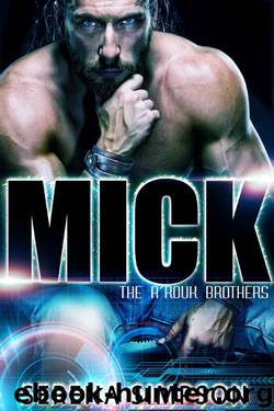 Mick (The A'rouk Brothers Book 1) by Serena Simpson