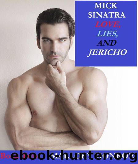 Mick Sinatra 2: Love, Lies, and Jericho by Mallory Monroe