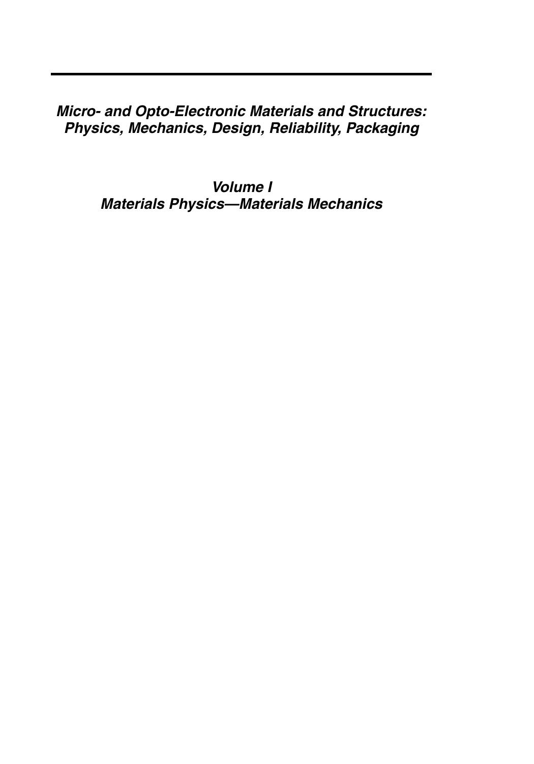 Micro- and Opto-Electronic Materials and Structures: Physics, Mechanics, Design, Reliability, Packaging by unknow