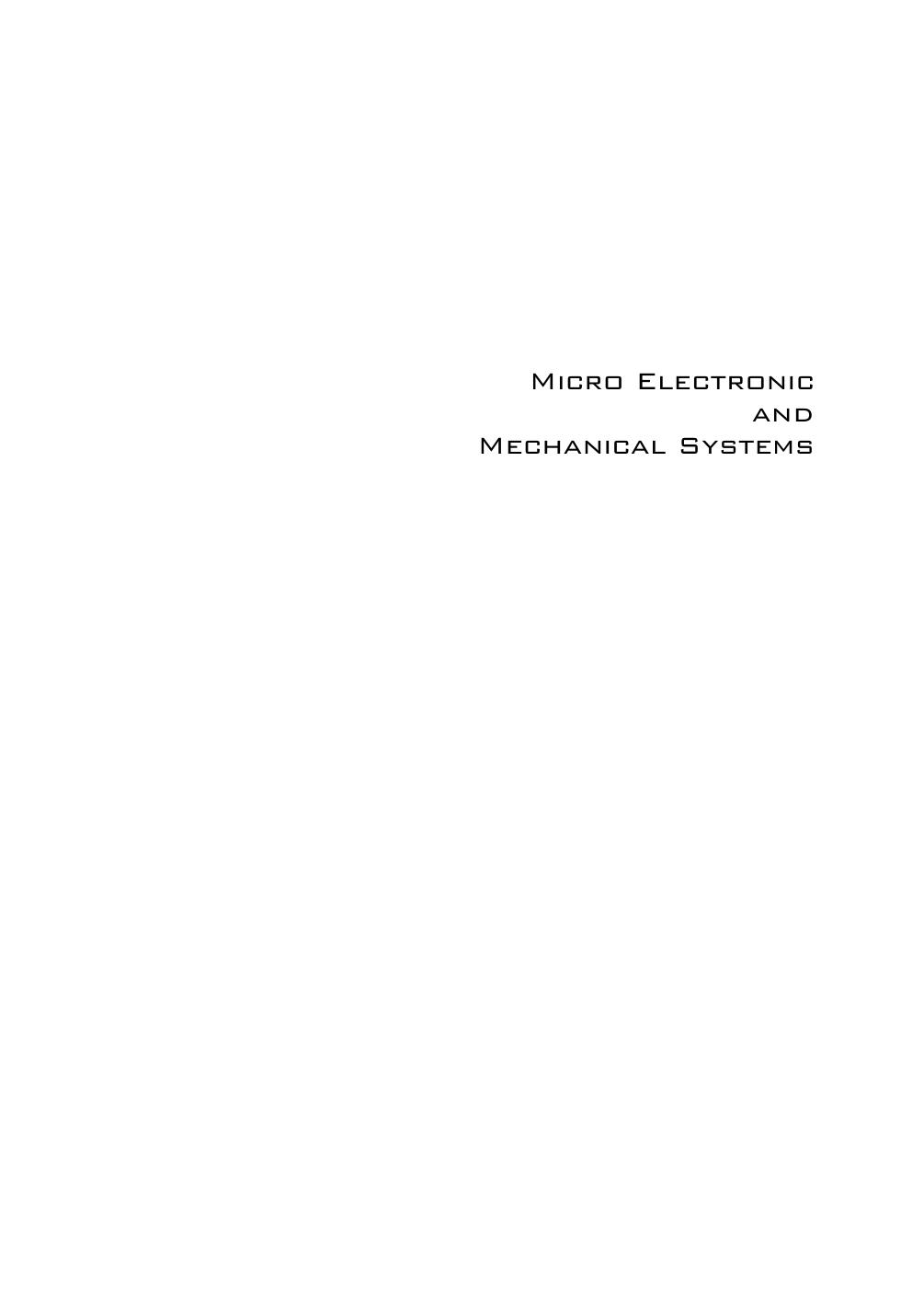 Micro-Electronic and Mechanical Systems by K. Takahata