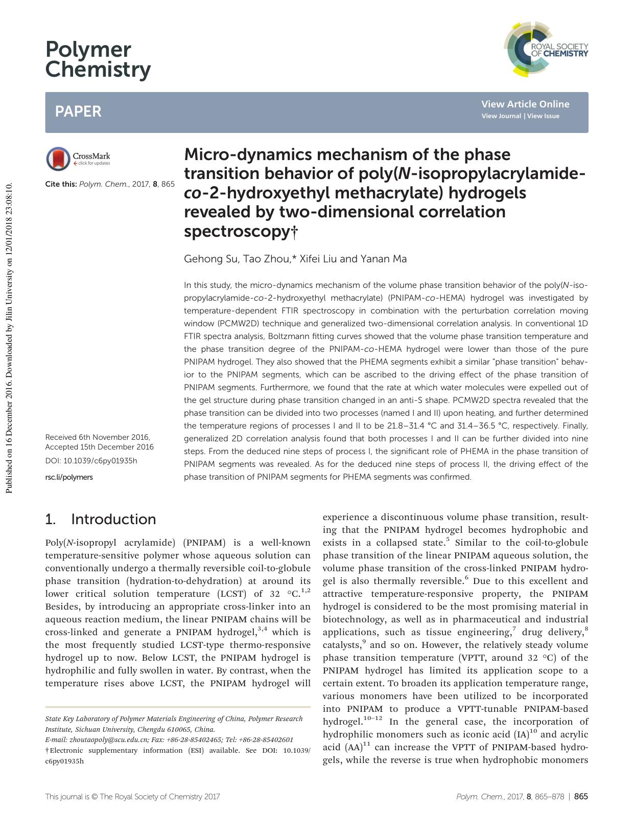 Micro-dynamics mechanism of the phase transition behavior of poly(N-isopropylacrylamide-co-2-hydroxyethyl methacrylate) hydrogels revealed by two-dimensional correlation spectroscopy by Gehong Su Tao Zhou Xifei Liu Yanan Ma