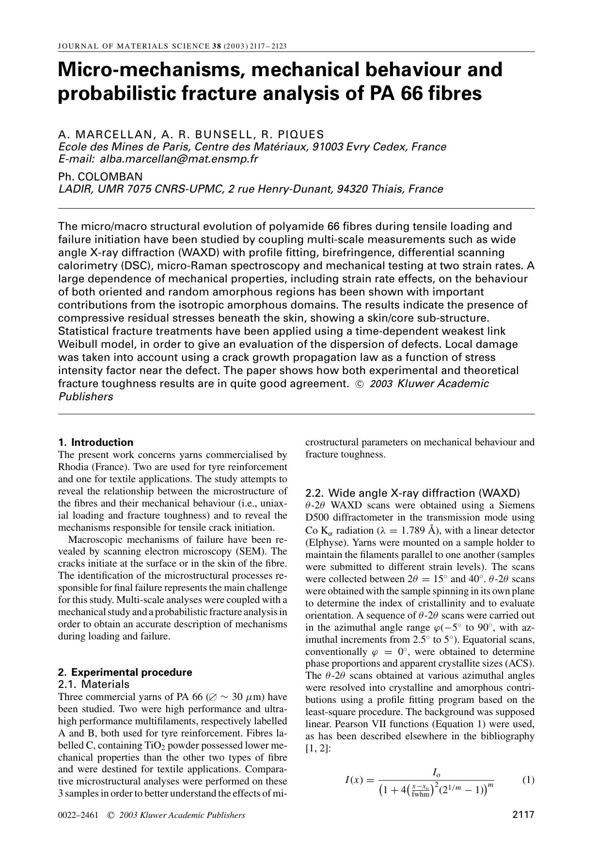 Micro-mechanisms, mechanical behaviour and probabilistic fracture analysis of PA 66 fibres by Unknown