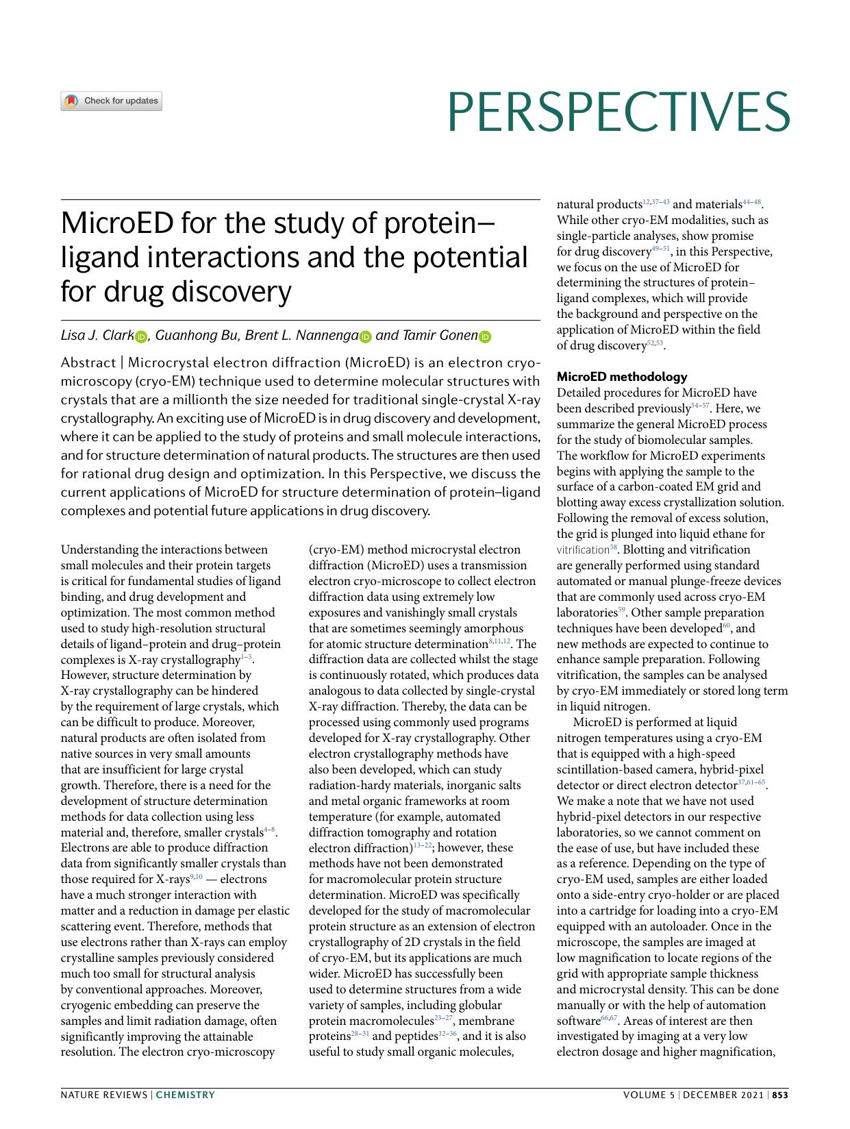 MicroED for the study of proteinâligand interactions and the potential for drug discovery by Lisa J. Clark & Guanhong Bu & Brent L. Nannenga & Tamir Gonen