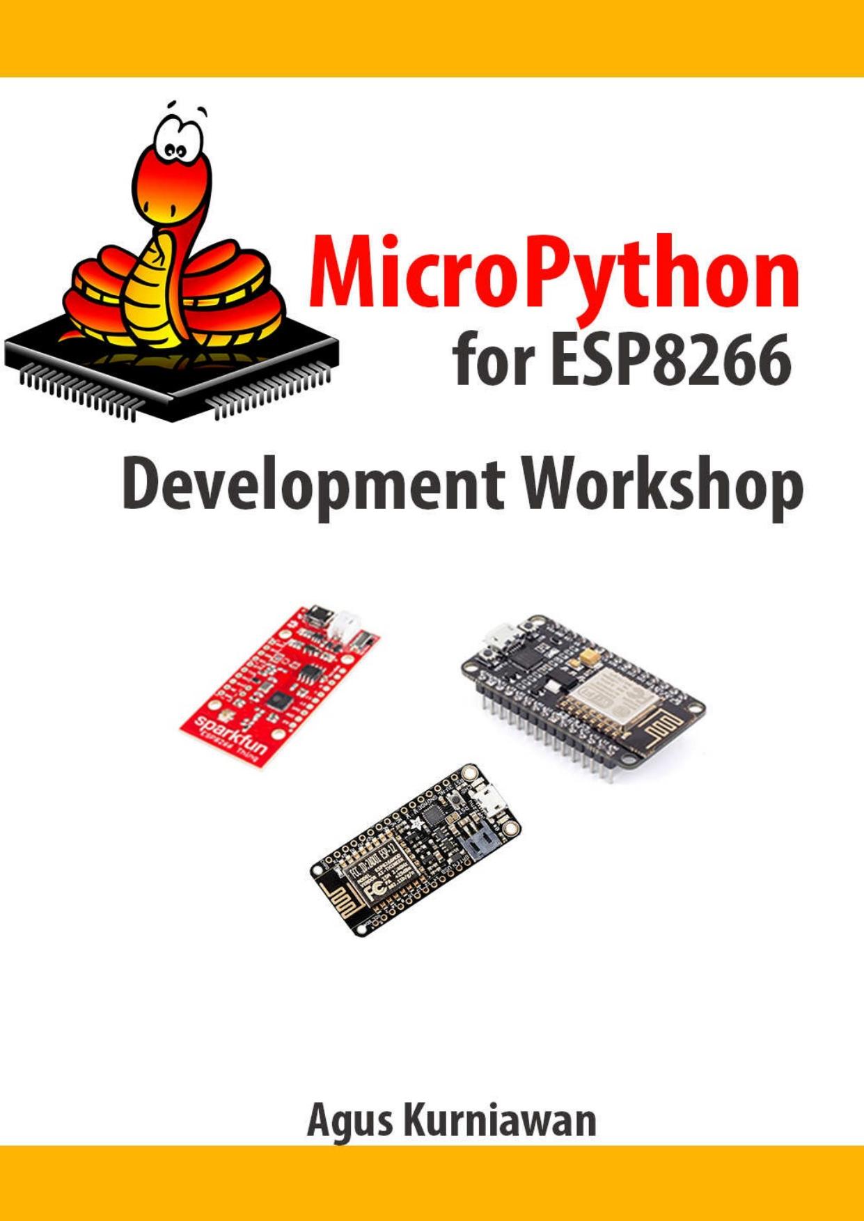 MicroPython for ESP8266 Development Workshop by Agus Kurniawan