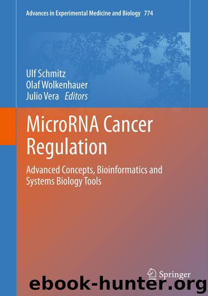 MicroRNA Cancer Regulation by Ulf Schmitz Olaf Wolkenhauer & Julio Vera