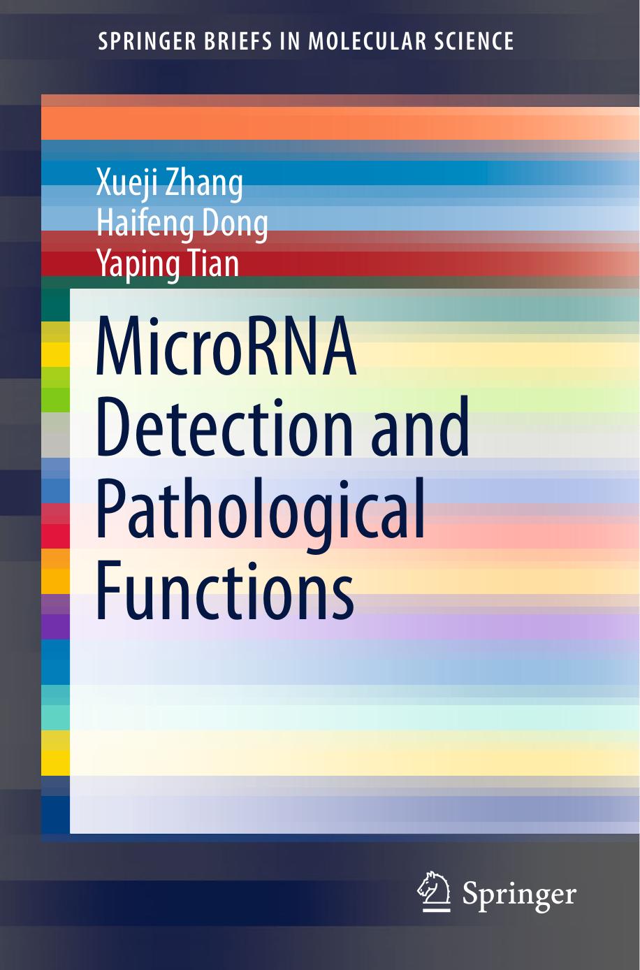 MicroRNA Detection and Pathological Functions (2015) by Unknown