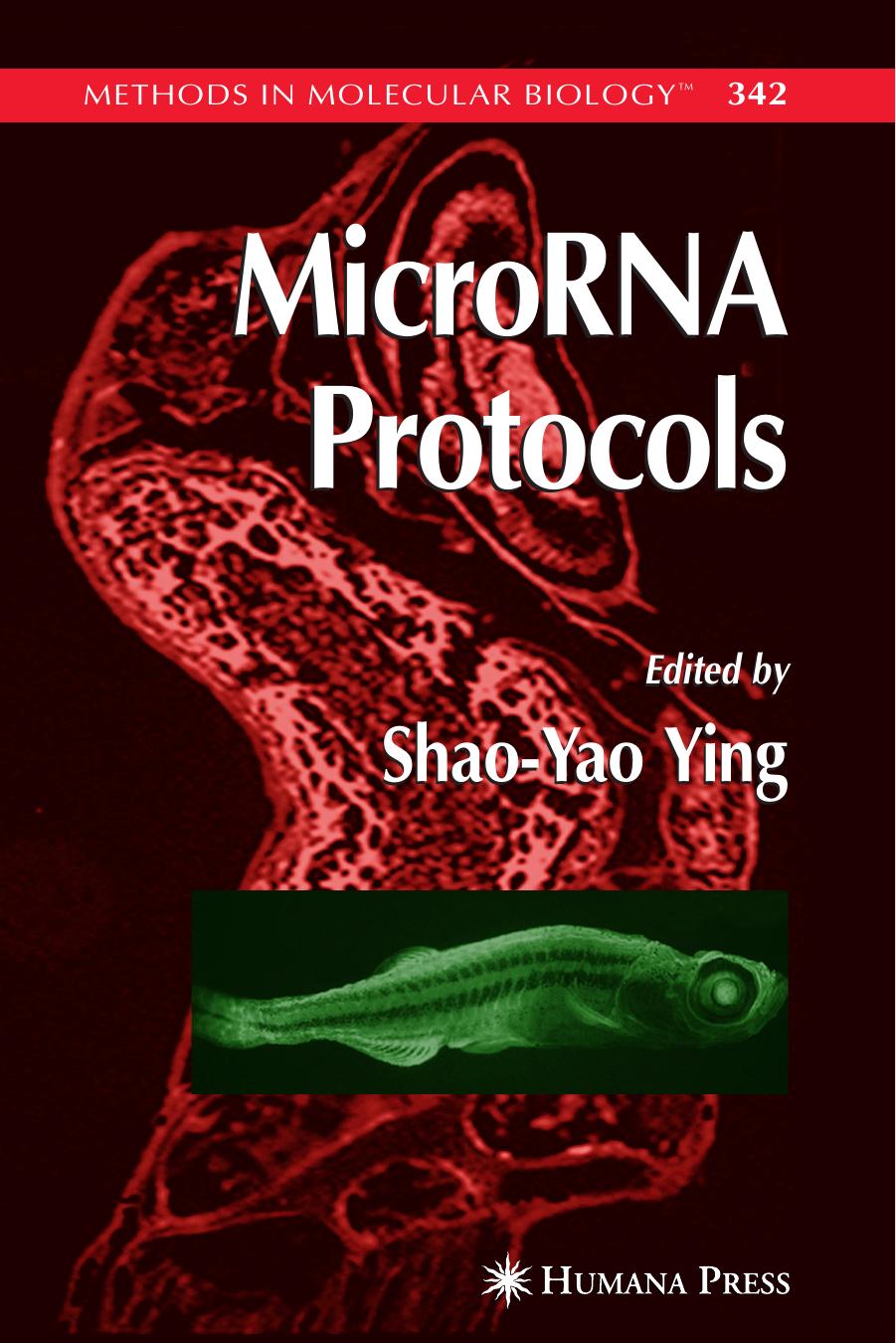 MicroRNA Protocols by Shao-Yao Ying Donald C. Chang Joseph D. Miller Shi-Lung Lin (auth.) Shao-Yao Ying (eds.)