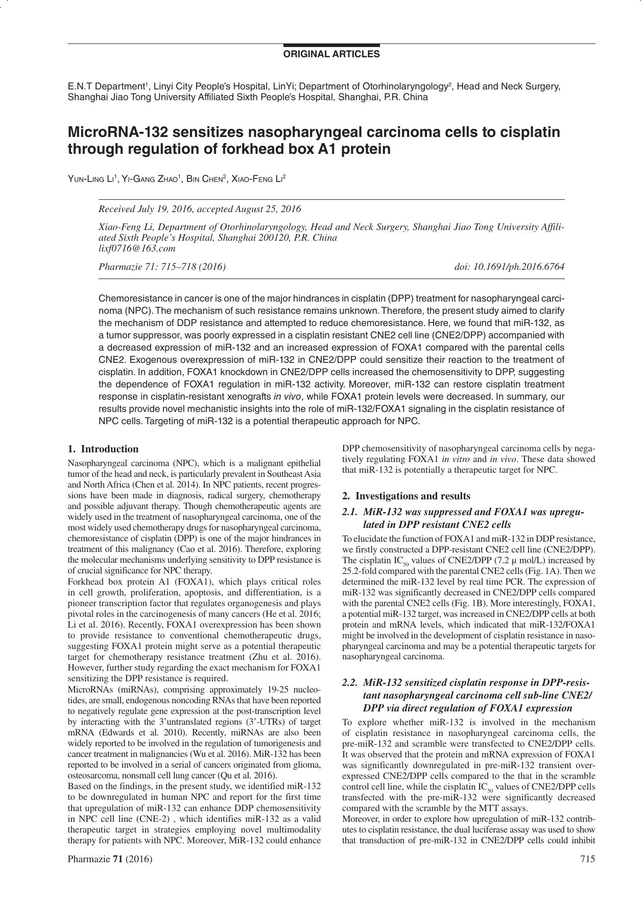 MicroRNA-132 sensitizes nasopharyngeal carcinoma cells to cisplatin through regulation of forkhead box A1 protein by Yun-Ling Li ; Yi-Gang Zhao ; Bin Chen ; Xiao-Feng Li