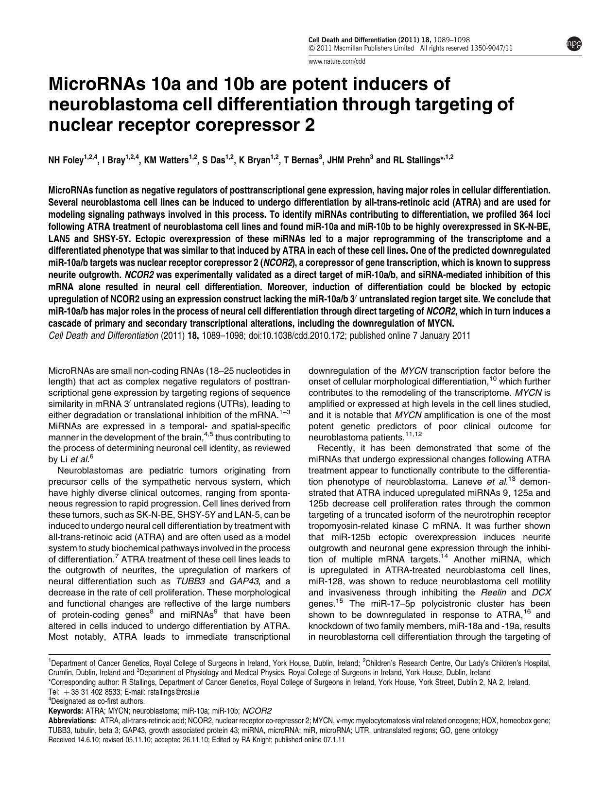 MicroRNAs 10a and 10b are potent inducers of neuroblastoma cell differentiation through targeting of nuclear receptor corepressor 2 by N H Foley & I Bray & K M Watters & S Das & K Bryan & T Bernas & J H M Prehn & R L Stallings
