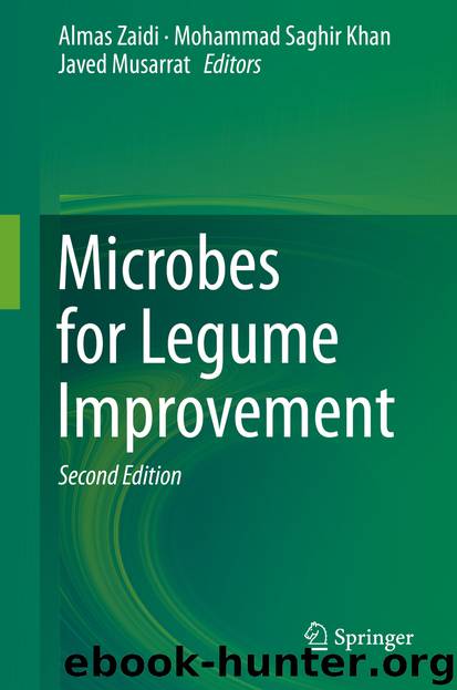 Microbes for Legume Improvement by Almas Zaidi Mohammad Saghir Khan & Javed Musarrat