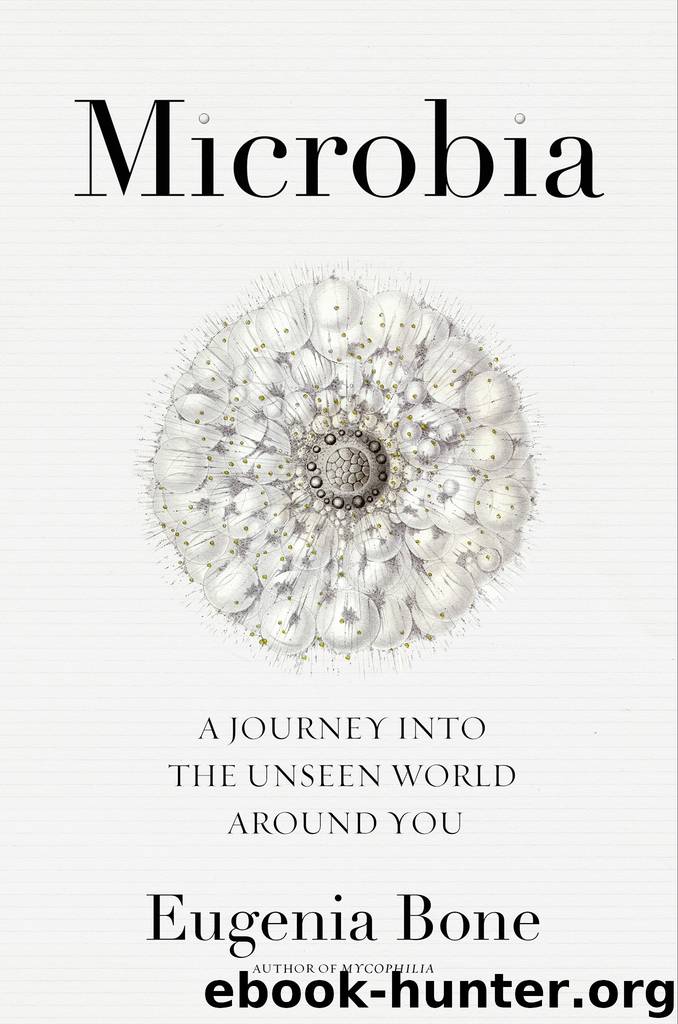 Microbia by Eugenia Bone