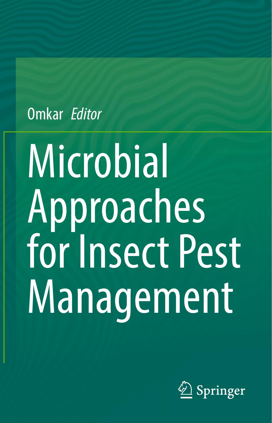Microbial Approaches for Insect Pest Management by Omkar