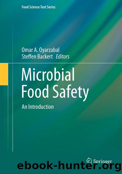 Microbial Food Safety by Omar A. Oyarzabal & Steffen Backert