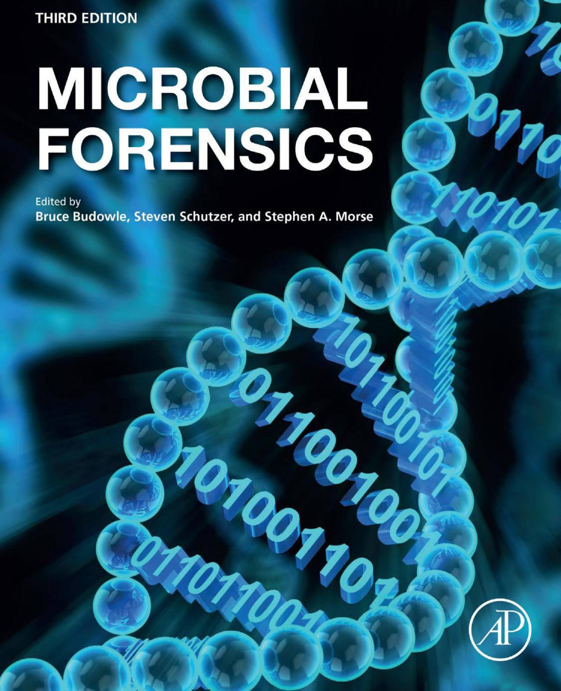 Microbial Forensics by Bruce Budowle (editor) Steven E. Schutzer (editor) Stephen A. Morse (editor)