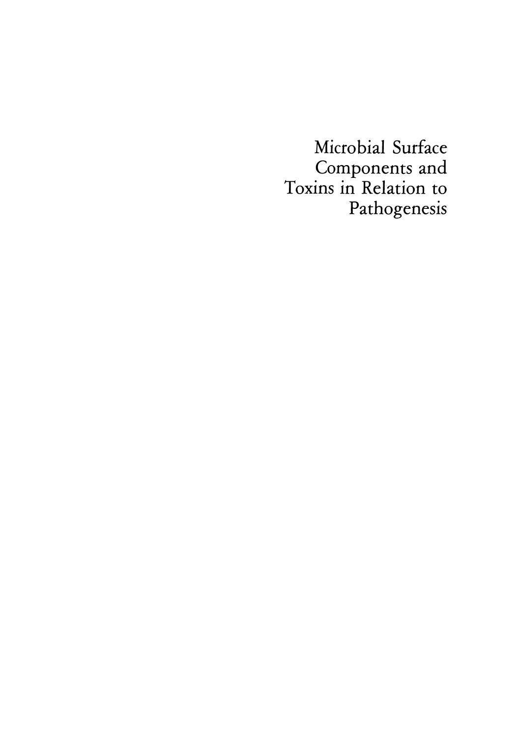 Microbial Surface Components and Toxins in Relation to Pathogenesis by Klaus Jann Heinz Hoschützky (auth.) Eliora Z. Ron Shlomo Rottem (eds.)
