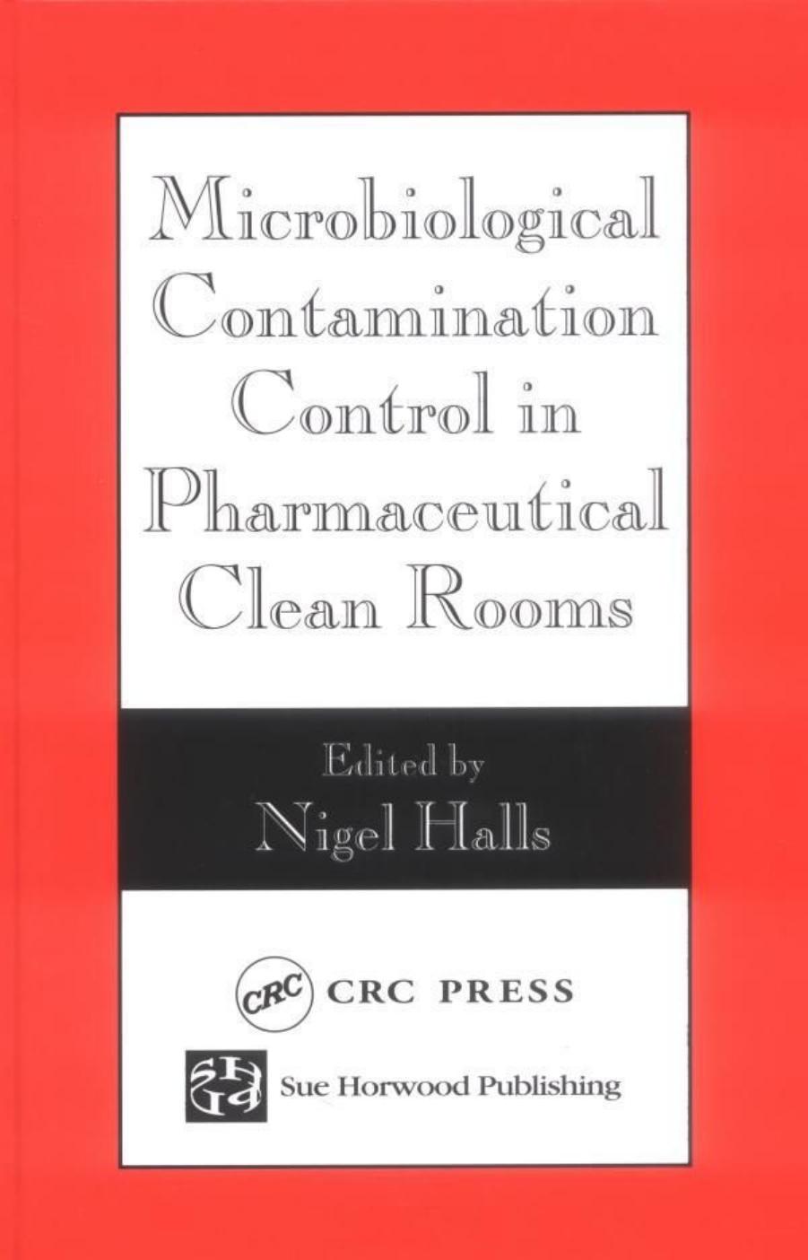 Microbiological Contamination Control in Pharmaceutical Clean Rooms by Unknow