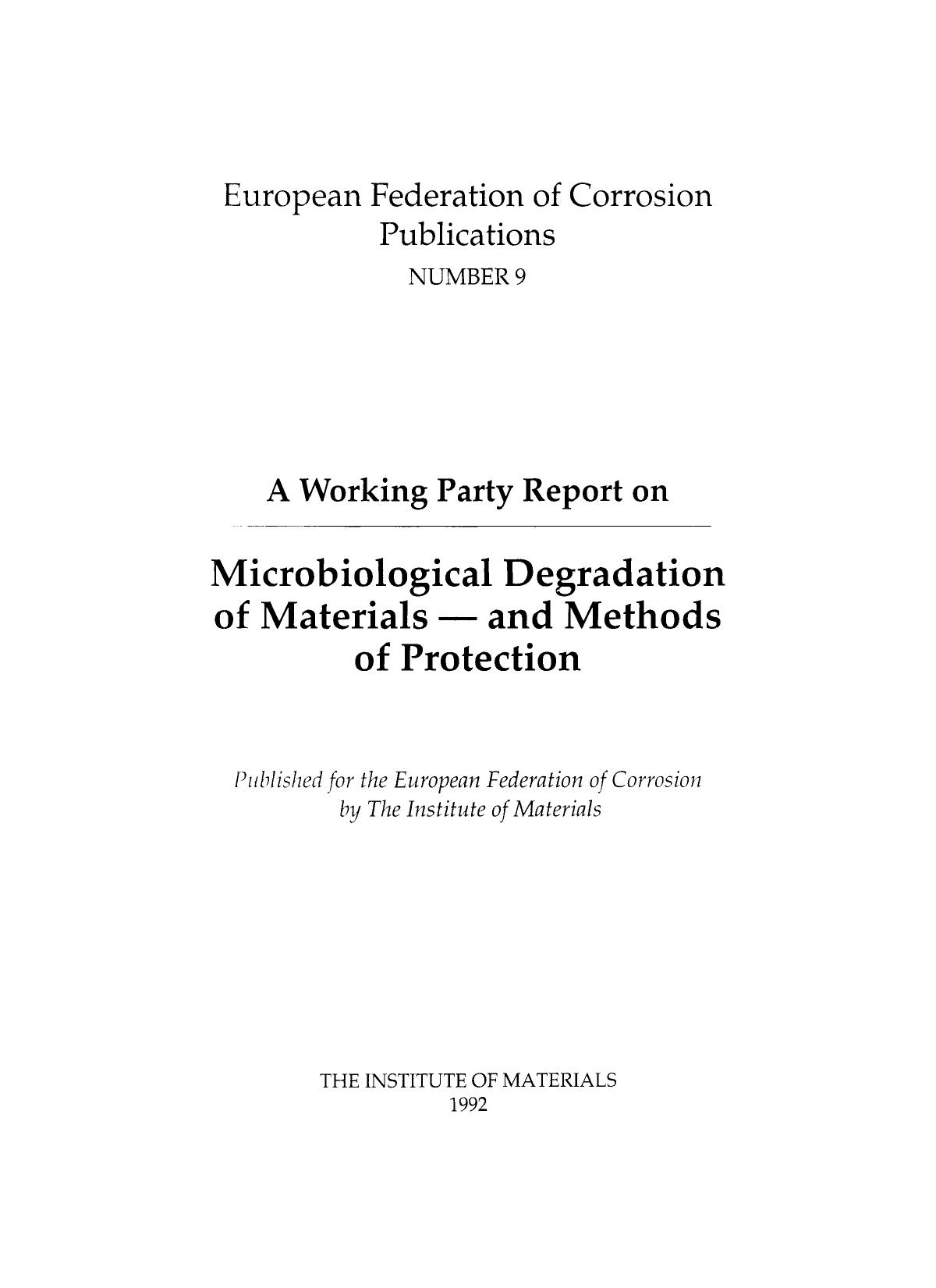 Microbiological Degradation of Materials - and Methods of Protection - Prepared by the Working Party on Microbial Corrosion by European Federation of Corrosion